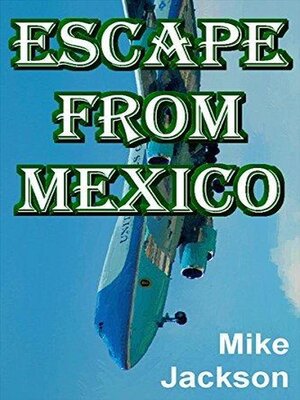 cover image of Escape From Mexico